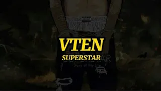 VTEN - Superstar ft. Ruthless [Lyrical video] // "SUPERSTAR" // THE MEMORY