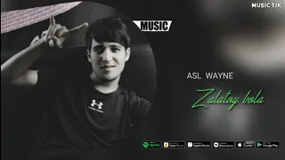 Asl Wayne-Zalatoy bola (official music 2020) #UydaQoling