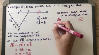 Vector Proofs Example 3 - Prove points are in a straight line