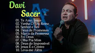 Sobre As Águas , Deus De Promessas,.. DAVI SACER || O Melhor da Música Gospel em 2024