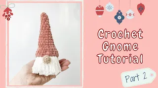 Easy Crochet Gnome/ Gonk 2021 (Tutorial Part 2) | Free Amigurumi Christmas Pattern for Beginners
