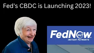 The Fed's CBDC (FedNow) is Launching next Year!