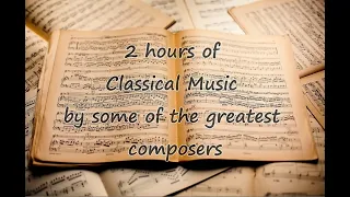 2 hours of Classical music for relaxing