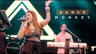 Black IN White - DANCE MONKEY - Tones And I (live cover)