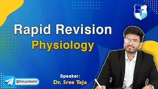 Remarkable Rapid Revision Physiology By Dr Sree Teja || FMGE and Neet Pg 2024