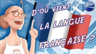 Quelles sont les origines de la langue Française ?