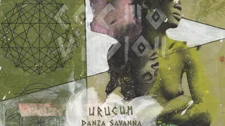 Urucum - Danza Savanna [Full EP Mixtape]  (Ethnotronic, Natural Trance, Folktronic, Ethnic, World)