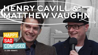 Henry Cavill & Matthew Vaughn talk ARGYLLE, WARHAMMER, HIGHLANDER I Happy Sad Confused