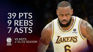 LeBron James 39 pts 9 rebs 7 asts vs Nets 21/22 season