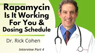Rapamycin: Is It Working For You & Dosing Schedule | Dr Richard Cohen Ep 4