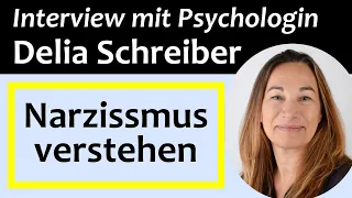 Interview mit Psychologin und Narzissmus Expertin Delia Schreiber