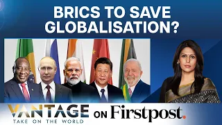 19 Countries Want to Join BRICS. Here’s Why | Vantage with Palki Sharma
