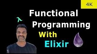 01 Introduction to Functional Programming With Elixir | Full Course - Beginner Tutorial
