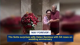 ‘May forever’: Tito Sotto surprises wife Helen Gamboa with 54 roses on wedding anniversary