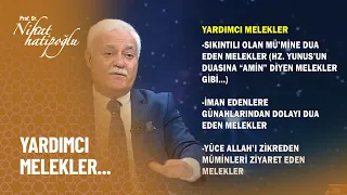 Yardımcı melekler.. - Nihat Hatipoğlu ile Dosta Doğru