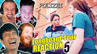 POLIZEI und STREIT auf der LONGBOARD TOUR. Ju x Unge x Dner x Cheng Reaction