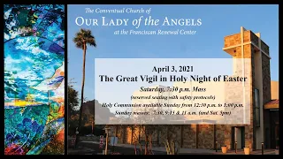 April 3, 2021 - The Great Vigil in the Holy Night of Easter