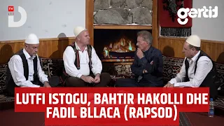 Lutfi Istogu, Bahtir Hakolli dhe Fadil Bllaca (Rapsod) | Vlerat e Folklorit | DTV Media