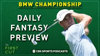 BMW Championship - DFS Preview, PLAYS & FADES  |  The First Cut Golf Podcast