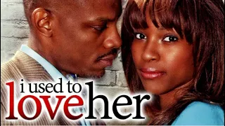 I Used To Love Her | Free Romantic Drama Starring Sheree Bynum, Tiffany J. Curtis