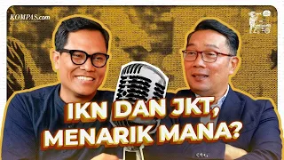 [JADI BEGINU]: Ridwan Kamil, IKN dan JKT, Menarik Mana?