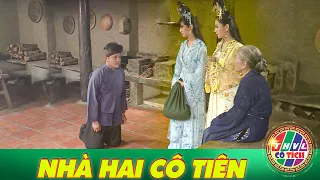 CỔ TÍCH VIỆT NAM 2022: NHÀ HAI CÔ TIÊN | PHIM CỔ TÍCH HAY NHẤT 2022 | CỔ TÍCH THVL1