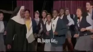 Sister Act 2   Oh Happy Day   with Lyrics