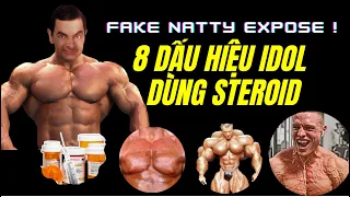 8 dấu hiệu nhận biết idol dùng steroid ? Fake natty expose !