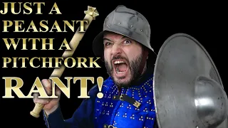 Medieval Soldiers Were IDIOTS! RANT!