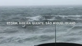 Storm: São Miguel island, Ribeira Quente