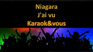 Karaoké Niagara - J'ai vu