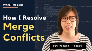 How I Resolve Git Merge Conflicts with Rebasing (Abort!)