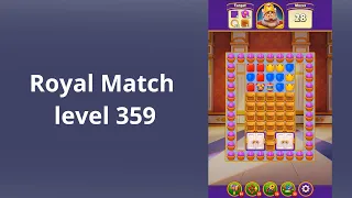 Royal Match Level 359 - BOOSTERS