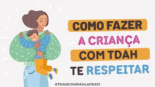 [#158] Como fazer a criança com TDAH te respeitar