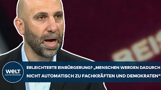 ERLEICHTERTE EINBÜRGERUNG: "Menschen werden dadurch nicht automatisch zu Fachkräften und Demokraten"