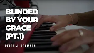 Peter J. Adamson - Blinded By Your Grace Pt.1 (Stormzy Cover)