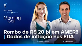 🔴 12/01/2023 Rombo de R$ 20 bi em AMER3 | Dados de inflação nos EUA | Morning Call