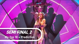 Eurovision 2022 | Semi Final 2: My Top 18 + Prediction