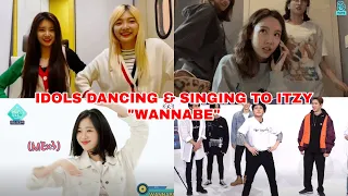 Idols Dancing & Singing to ITZY "WANNABE" (Twice, Everglow, (G)I-dle, April, Ateez, Nct, and more)