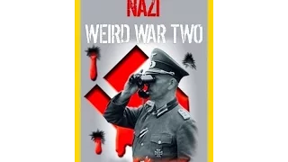 Нацистские тайны Второй мировой / NG: Nazi weird war two [01-06 из 06]