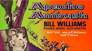 Apache Ambush with Bill Williams 1955 - 1080p HD Film