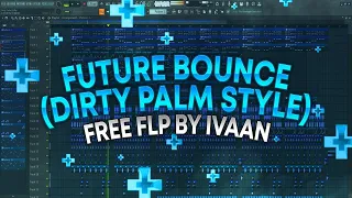 [FREE FLP] Future Bounce (Dirty Palm Style) FL Studio Template by Ivaan