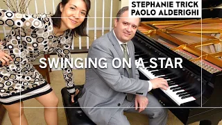 SWINGING ON A STAR | Stephanie Trick & Paolo Alderighi