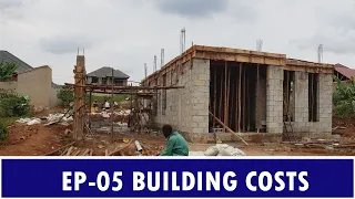 EP-05 The actual cost of Buildings a 3 Bedroom House in Uganda