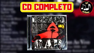 ESPAÇO RAP VOL. 4 [2000]: RAP NACIONAL DAS ANTIGAS (CD COMPLETO E ORIGINAL)