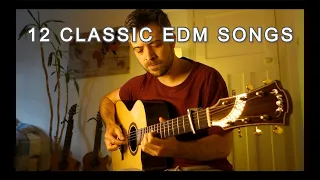 12 CLASSIC EDM SONGS in fingerstyle