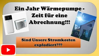 Ein Jahr Wärmepumpe...sind Unsere Stromkosten explodiert?