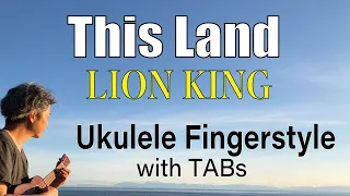 This Land (from Lion King / Hans Zimmer) [Ukulele Fingerstyle] Play-Along with TABs *PDF available