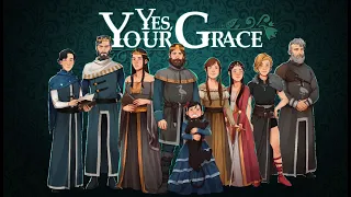 Yes, Your Grace #1 | АСМР прохождение