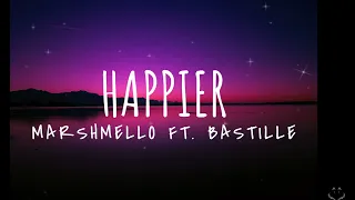 Marshmello ft. Bastille - Happier (Lyrics) 1 Hour